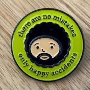 There are no mistakes only happy accidents pin NEW Bob Ross artist